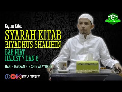 Kajian Kitab Riyadhus Shalihin 🔴 BAB NIAT 🔴 Hadist 7 & 8 ❗ HABIB HASAN