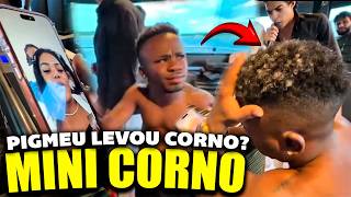 PIGMEU LEVOU CORNO DA MULHER? MINI CORNO 😂