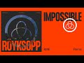 Röyksopp & Alison Goldfrapp - 'Impossible' (&ME Remix) (Official Visualiser)