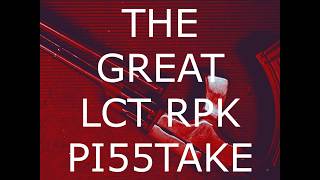 The Great LCT RPK Pi55take Of 2026
