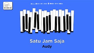 Download lagu Chord Piano Audy - Satu Jam Saja mp3 Download lagu Chord Piano Audy - Satu Jam Saja mp3