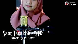 Download lagu ST12 - SAAT TERAKHIR ( COVER BY RAHAYU KURNIA ) mp3
