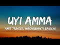 Uyi Amma Lyrics Azaad Amit Trivedi Madhubanti Bagchi