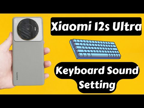 Xiaomi 12S Ultra Keyboard Setting , Keyboard sound on/off
