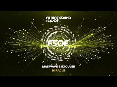 Madwave & Exouler - Miracle
