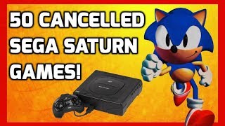 Top 50 Cancelled Sega Saturn Games!! - THGM