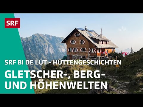 Gletscher und Bergwelten | Hüttengeschichten 2020 (4/5) – SRF bi de Lüt | SRF