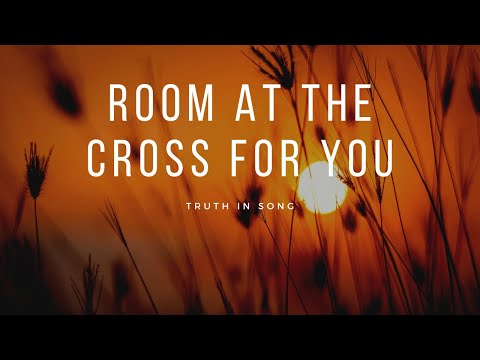 Room at the Cross for You