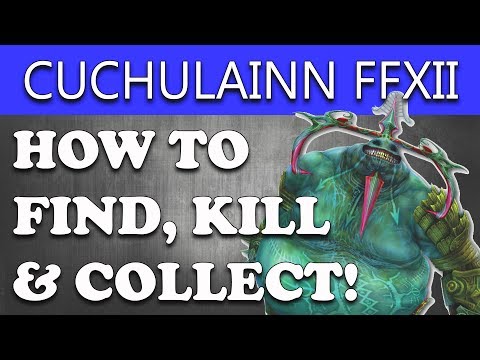 Final Fantasy XII The Zodiac Age - CUCHULAINN HOW TO FIND & KILL (FF12 Cuchulainn Esper)