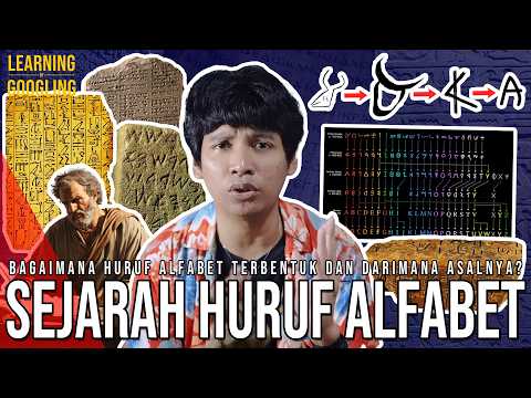 Darimana Asal Huruf Alfabet? Kenapa Mayoritas Manusia Memakai Huruf Alfabet? | Learning By Googling