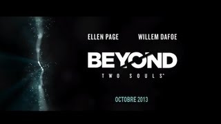 BEYOND TWO SOULS