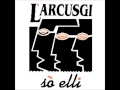 L'Arcusgi - Ricordi 