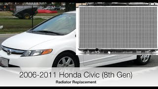 2006-2011 Honda Civic Radiator Replacement (8th Gen) Easy DIY, Save $$$