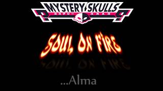 Soul On Fire - Mystery Skulls [Sub Español]