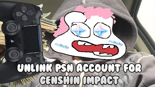 How to unlink PSN account for Genshin Impact (Get Aloy in PC early)
