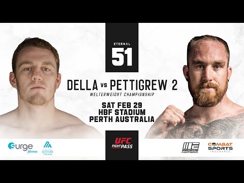 ETERNAL INSIDERS : DELLA VS PETTIGREW 2 // ETERNAL MMA 51: PERTH