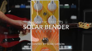 Video thumbnail for Magnetic Effects - Solar Bender v2 (Fuzz) FULL DEMO with Sean Gibson of The Noise Reel by Sean Gibson