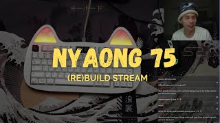 Rebuild: My Favorite 75% - Nyaong 75