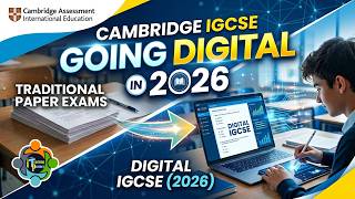 Cambridge IGCSE Goes Digital in 2026   The Big Shift