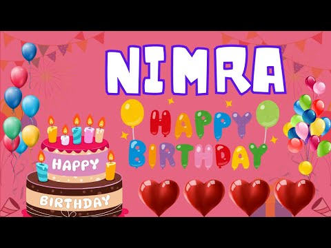 Happy Birthday Nimra, Birthday of Nimra, Best Birthday Wishes