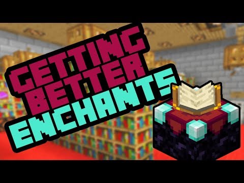 How to Get Better Enchantments in Minecraft Bedrock - 2019
