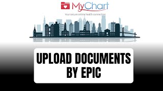 How To Upload Documents To MyChart By Epic ~  Upload Documents to    MyChart App - 2024