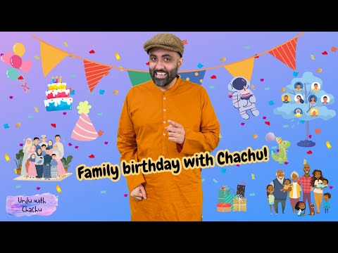 Episode 13 - Family Birthday! | Urdu Lessons | Babies, Toddlers, Kids | Basic Urdu | Learn Urdu