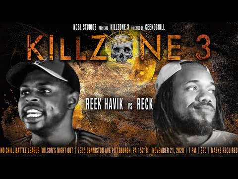 NCBL Presents Kill Zone 3****Reek Havik vs Reck**** Hosted by Prep