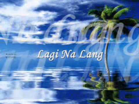 Lagi Na Lang - Basil Valdez & Leah Navarro