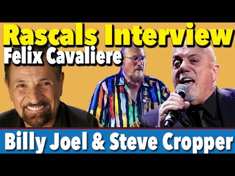 Felix Cavaliere (Rascals) Talks About Pals Billy Joel & Steve Cropper