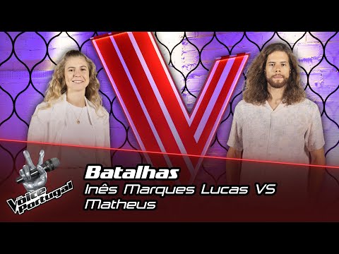 Matheus VS Inês Lucas | Battles | The Voice Portugal