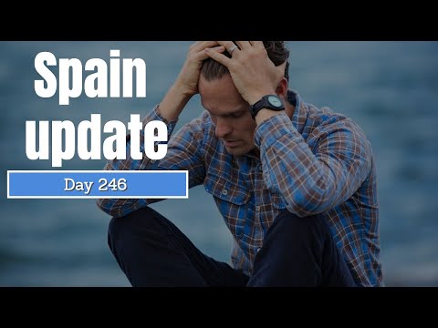 Spain update day 246 - Starting to feel the pressure