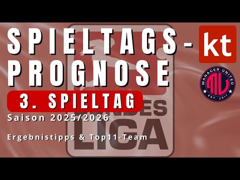 Bundesliga Prognose 3. Spieltag - Ergebnistipps und Top11-Aufstellung