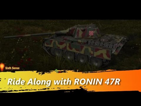 Ride Along with RONIN 47R - Panther 8.8 - World of Tanks Console