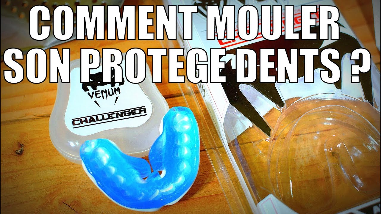COMMENT MOULER SON PROTEGE DENTS VENUM 