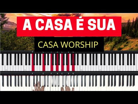 A Casa É Sua - Casa Worship | Aula de Teclado