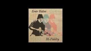 Ernie Halter -   My heart is with you