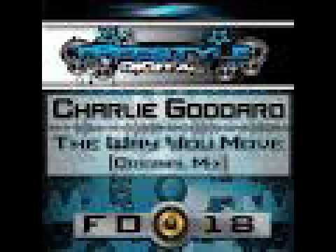 Charlie Goddard - The Way You Move (Original Mix)
