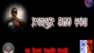 Xerex Diss You (Explicit) - Xerex / King T.