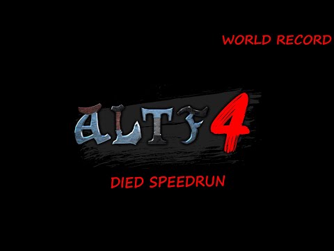 Altf4 die speedrun (world record)