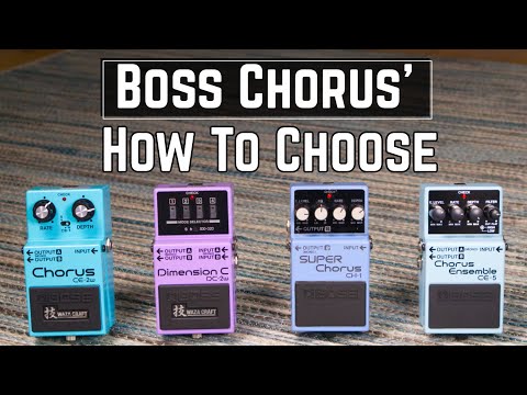 How To Choose The Right Boss Chorus Pedal For You - DC2w, CE2w, CE5 or CH1
