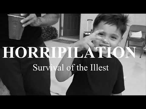 HORRIPILATION - Survival of the Illest