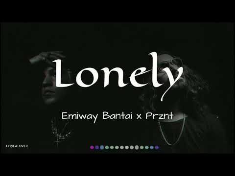 EMIWAY X PRZNT - LONELY (PROD BY VODLI) (LYRICAL VIDEO)
