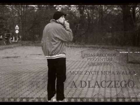 2.Gruby BWS - A DLACZEGO (M.Ż.M.W)