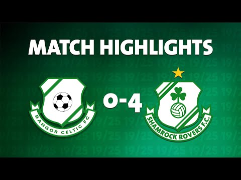 Match Highlights l Bangor Celtic 0-4 Rovers l FAI Cup l 29 July 2022
