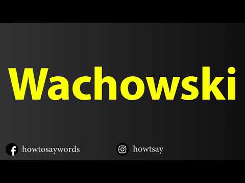 How To Pronounce Wachowski