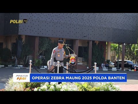 POLDA BANTEN RESMI MULAI OPERASI ZEBRA MAUNG 2025
