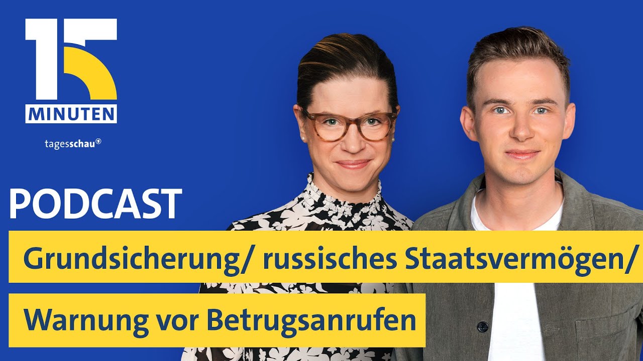 Grundsicherung / Eingefrorene russische Staatsvermögen / Warnung vor Betrugsanrufen