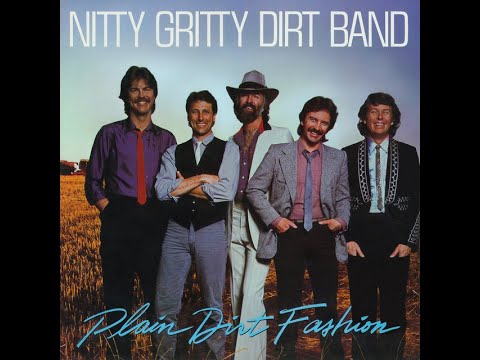 by - Nitty Gritty Dirt Band