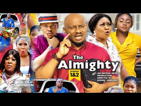 THE ALMIGHTY SEASON 8 {NEW TRENDING MOVIE} - YUL EDOCHIE|SMITH NNEBE|2021 LATEST NIGERIAN MOVIE